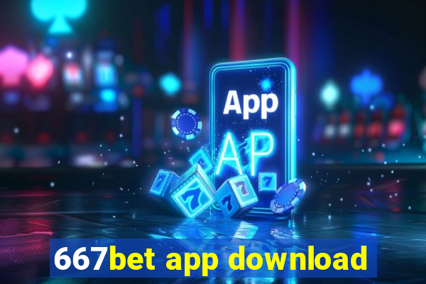 667bet app download